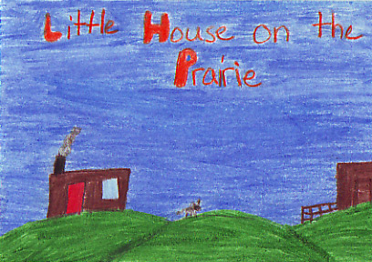 Little House on the Prairie